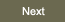 Next